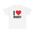 I ❤️ Money Tee